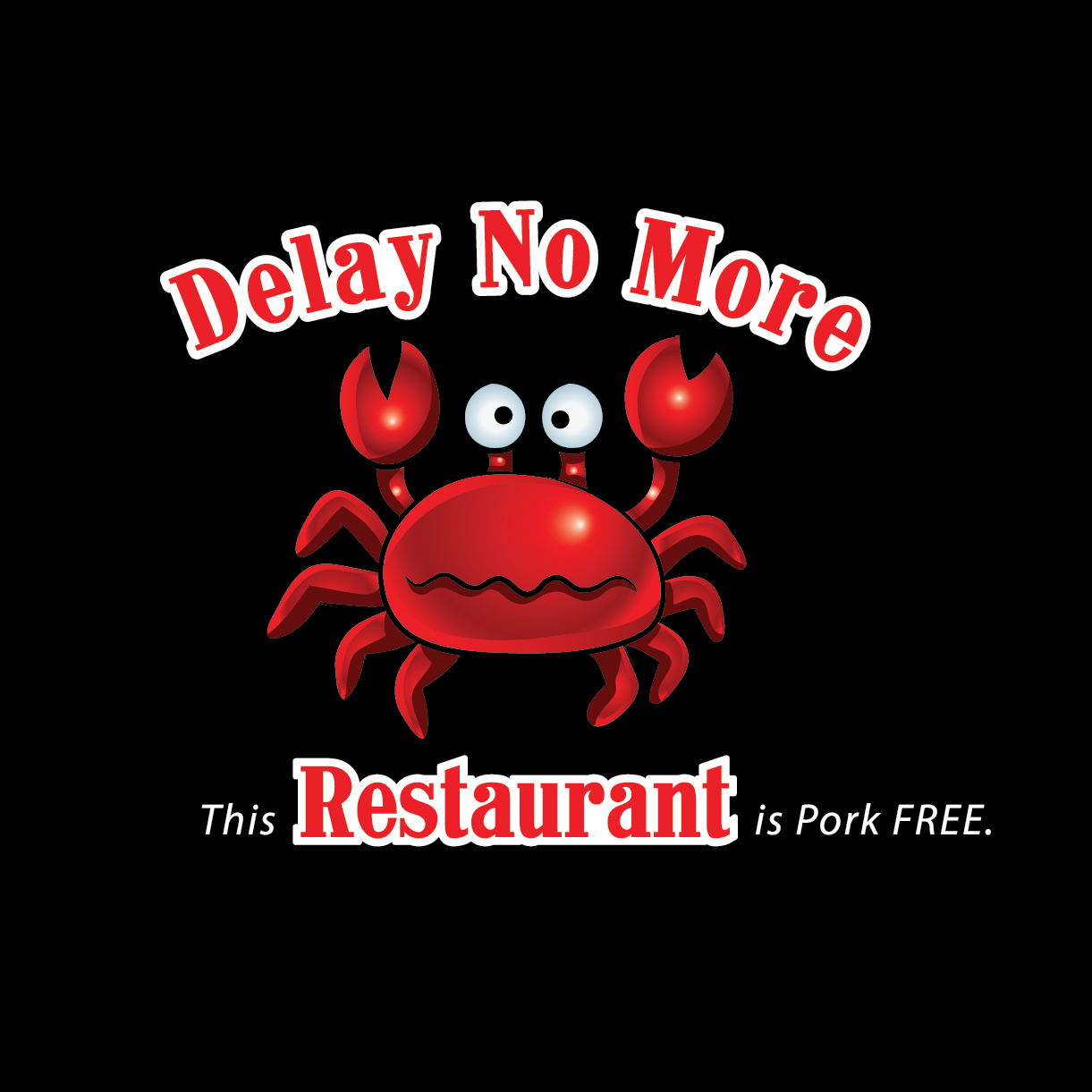 DELAY NO MORE CRAB RESTAURANT